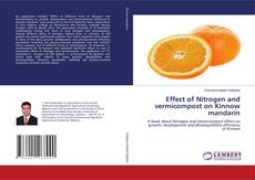 Copertina di Effect of Nitrogen and vermicompost on Kinnow mandarin