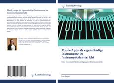 Bookcover of Musik-Apps als eigenständige Instrumente im Instrumentalunterricht