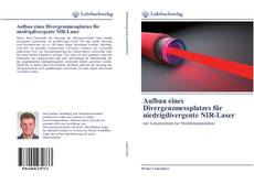 Bookcover of Aufbau eines Divergenzmessplatzes für niedrigdivergente NIR-Laser