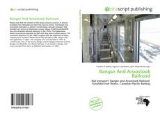 Capa do livro de Bangor And Aroostook Railroad 