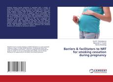 Copertina di Barriers & facilitators to NRT for smoking cessation during pregnancy