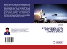 Buchcover von OCCUPATIONAL SAFETY WITH REFERENCE TO MINING INDUSTRY