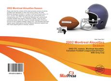 Capa do livro de 2002 Montreal Alouettes Season 