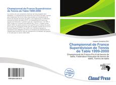 Capa do livro de Championnat de France Superdivision de Tennis de Table 1999-2000 