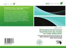 Copertina di Championnat de France Superdivision de Tennis de Table 2000-2001