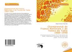 Bookcover of Championnat de France Nationale 1 de Tennis de Table 1989-1990