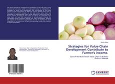 Strategies for Value Chain Development Contribute to Farmer's income. kitap kapağı