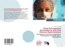 Portada del libro de Focal Palmoplantar Keratoderma with Oral Mucosal Hyperkeratosis