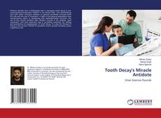 Copertina di Tooth Decay's Miracle Antidote