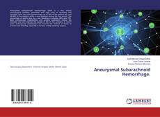 Bookcover of Aneurysmal Subarachnoid Hemorrhage.