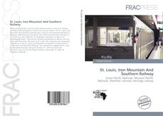 Buchcover von St. Louis, Iron Mountain And Southern Railway