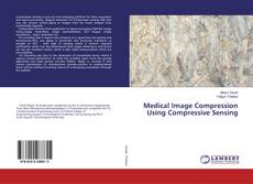 Copertina di Medical Image Compression Using Compressive Sensing