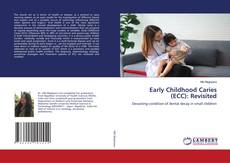 Buchcover von Early Childhood Caries (ECC): Revisited
