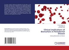 Buchcover von Clinical implications of Biomarkers in Periodontal Disease
