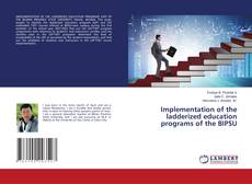 Copertina di Implementation of the ladderized education programs of the BIPSU