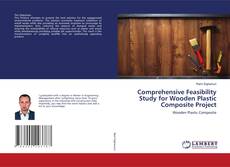 Copertina di Comprehensive Feasibility Study for Wooden Plastic Composite Project