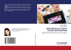 Bookcover of NON METALLIC TOOTH COLOR RESTORATION