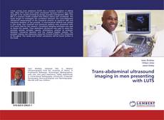 Couverture de Trans-abdominal ultrasound imaging in men presenting with LUTS