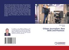 Copertina di Citizen Journalism: New Skills and Practices