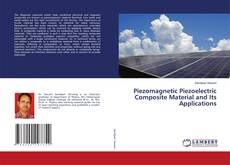 Buchcover von Piezomagnetic Piezoelectric Composite Material and Its Applications