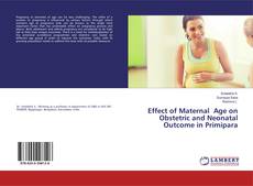 Copertina di Effect of Maternal Age on Obstetric and Neonatal Outcome in Primipara