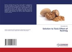 Buchcover von Solution to Toxic Effect of Nutmeg