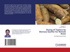 Buchcover von Drying of Tapioca by Biomass Gasifier for Remote Areas