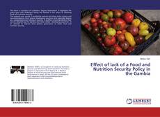Capa do livro de Effect of lack of a Food and Nutrition Security Policy in the Gambia 
