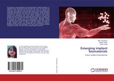 Buchcover von Emerging implant biomaterials
