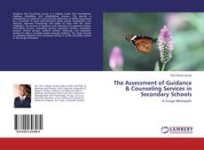 Copertina di The Assessment of Guidance & Counseling Services in Secondary Schools