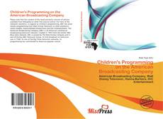 Children's Programming on the American Broadcasting Company kitap kapağı