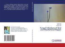 Couverture de Fungal Infections of Oral and Maxillofacial Region