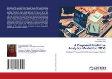 Buchcover von A Proposed Predictive Analytics Model for ITDSS