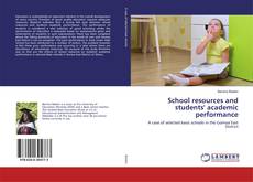 Couverture de School resources and students' academic performance
