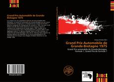 Buchcover von Grand Prix Automobile de Grande-Bretagne 1975