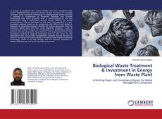 Copertina di Biological Waste Treatment & Investment in Energy from Waste Plant
