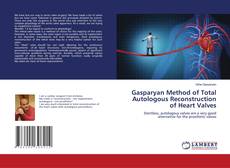 Copertina di Gasparyan Method of Total Autologous Reconstruction of Heart Valves