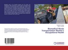 Обложка Biomedical Waste Transportation Worker’s Occupational Health