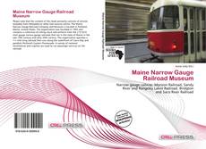 Capa do livro de Maine Narrow Gauge Railroad Museum 