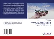 Buchcover von Essence and transformation of the energy market