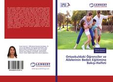 Portada del libro de Ortaokuldaki Öğrenciler ve Ailelerinin Beden Eğitimine Bakışı-Halfeti