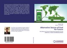 Couverture de Alternative Source of Fuel for Future