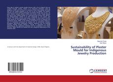 Copertina di Sustainability of Plaster Mould for Indigenous Jewelry Production