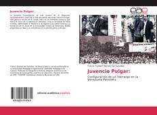 Couverture de Juvencio Pulgar:
