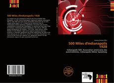 Bookcover of 500 Miles d'Indianapolis 1928
