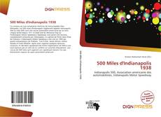 Bookcover of 500 Miles d'Indianapolis 1938