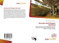 Bookcover of Nevada And Oregon Railroad