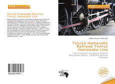 Bookcover of Tenryū Hamanako Railroad Tenryū Hamanako Line