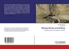 Couverture de Mining Works and Drilling