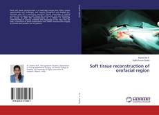 Soft tissue reconstruction of orofacial region kitap kapağı